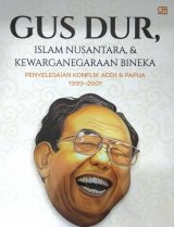 Gus Dur: Islam Nusantara & Kewarganegaraan Bineka