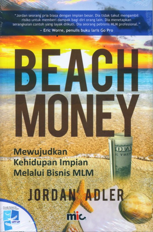 Cover Buku Beach Money: Mewujudkan Kehidupan Impian Melalui Bisnis MLM
