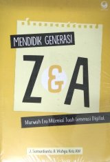 Mendidik Generasi Z dan A