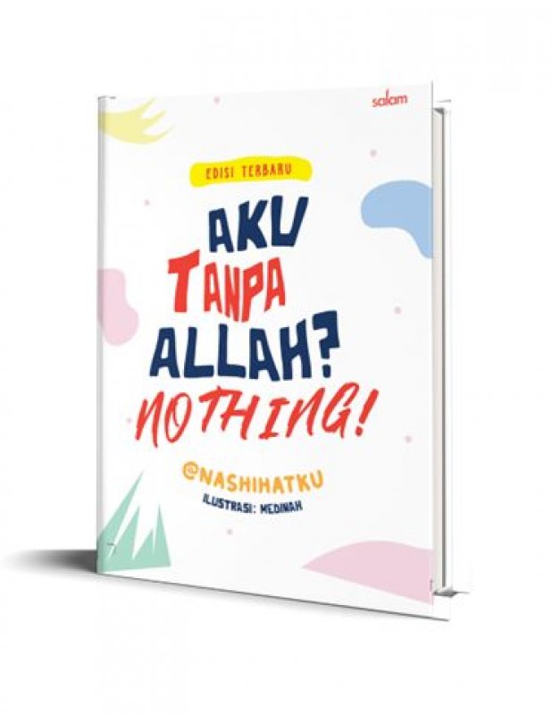 Cover Buku Aku Tanpa Allah Nothing (Republish)