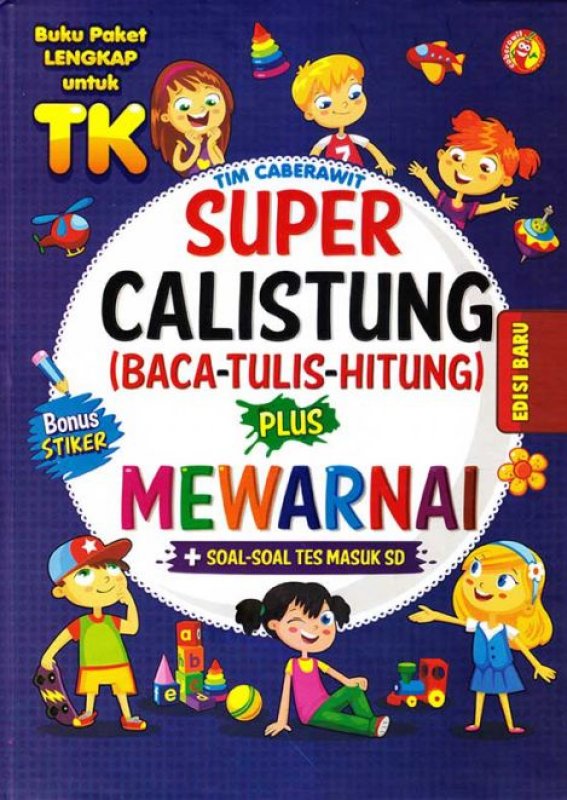 Cover Buku SUPER CALISTUNG (BACA-TULIS-HITUNG) PLUS MEWARNAI (HARD COVER) EDISI BARU