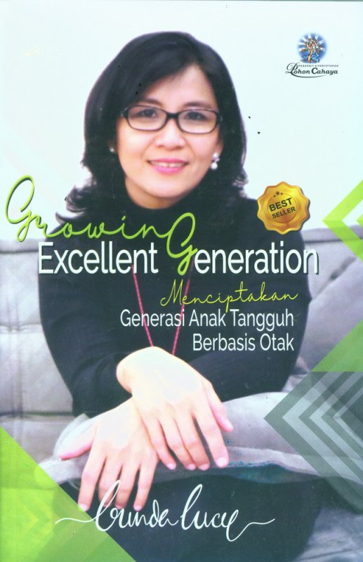Cover Buku Growing Excellent Generation - Menciptakan Generasi Anak Tangguh Berbasis Otak