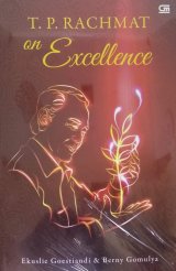 T.P. Rachmat on Excellence (Soft Cover)