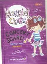 Harriet Clare : Kejutan Kala Konser (Hard Cover)