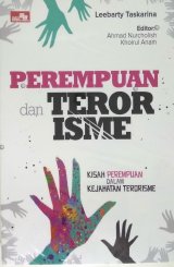 Perempuan dan Terorisme - Kisah Perempuan dalam Kejahatan Terorisme