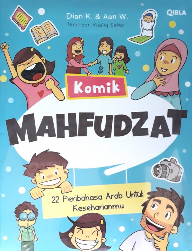 Cover Buku Komik Mahfudzat: 22 Peribahasa Arab Untuk Keseharianmu