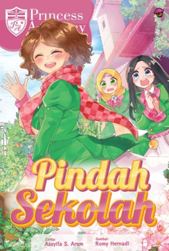 Cover Buku Komik Princess Academy: Pindah Sekolah (Rep)