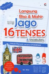Langsung Bisa & Mahir Jago 16 Tenses & Vocabulary