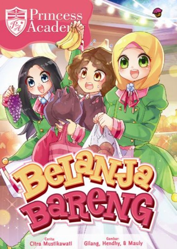Cover Buku Komik Princess Academy: Belanja Bareng