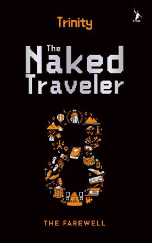 Cover Buku The Naked Traveler 8 : The Farewell - Buku Trinity