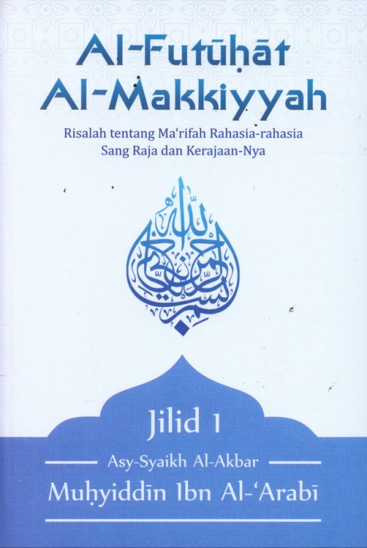 Cover Buku Al-Futuhat Al-Makkiyyah Jilid 1