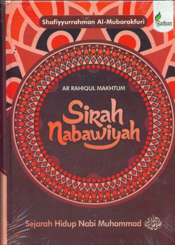 Cover Buku Sirah Nabawiyah: Sejarah Hidup Nabi Muhannad (Hard Cover)