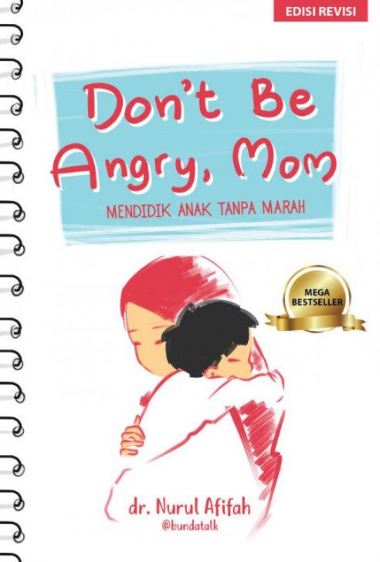 Cover Buku Dont Be Angry Mom: Mendidik Anak Tanpa Marah