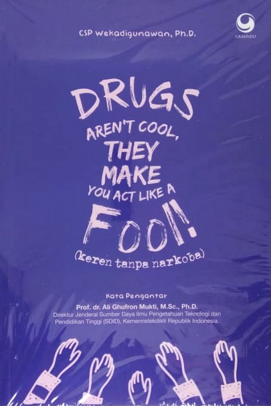 Cover Buku Drug Arent Cool, The Make You Like a Fool - Hidup Keren Tanpa Narkoba