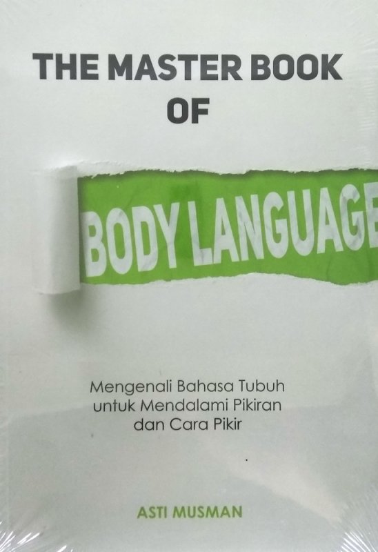 Cover Buku The Master Book of Body Language - Mengenali Bahasa Tubuh untuk Mendalami Pikiran dan Cara Pikir