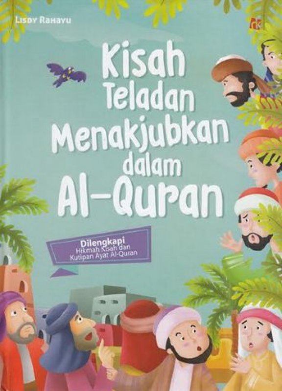 Cover Buku Kisah Teladan Menakjubkan Dalam Al-Quran