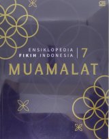 Ensiklopedia Fikih Indonesia 7: Muamalat