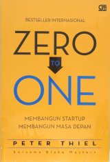 Zero To One: Membangun Startup Membangun Masa Depan