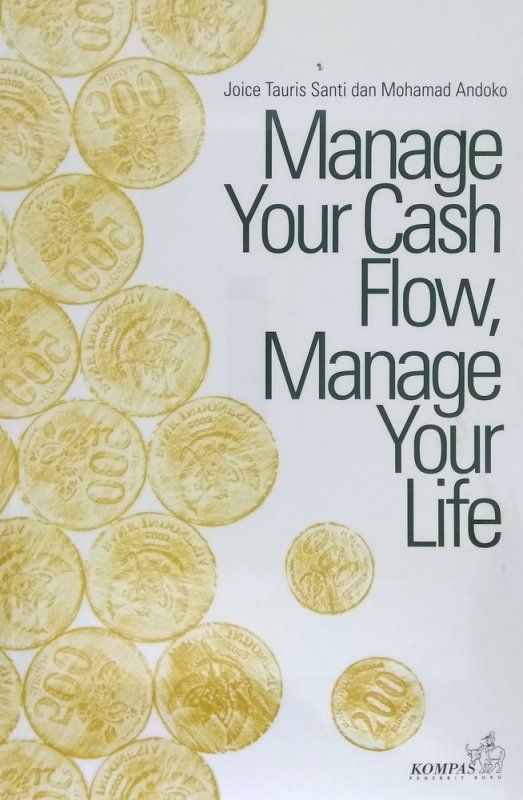 Cover Buku Manage Your cash Flow, Manage Your Life