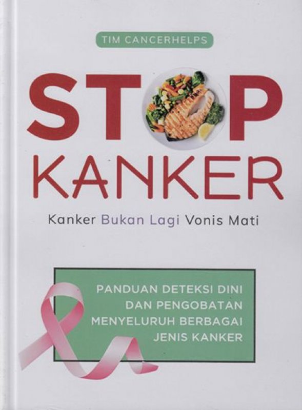 Cover Buku Stop Kanker: Kanker Bukan Lagi Vonis Mati