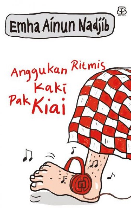 Cover Buku ANGGUKAN RITMIS KAKI PAK KIAI-NEW