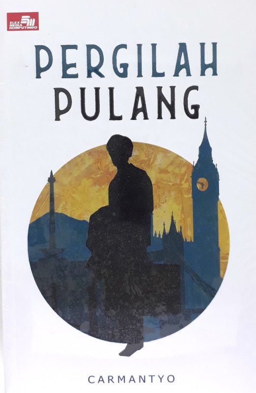 Cover Buku Pergilah Pulang