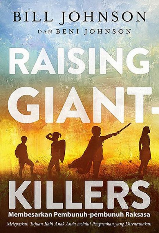 Cover Buku Raising Giant Killers (Membesarkan Pembunuh-pembunuh Raksasa)