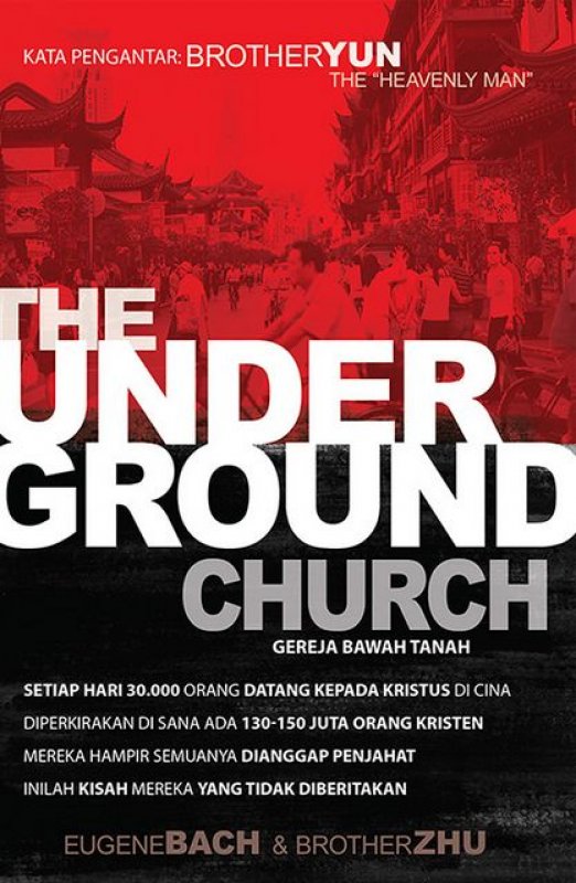 Cover Buku The Underground Church (Gereja Bawah Tanah)