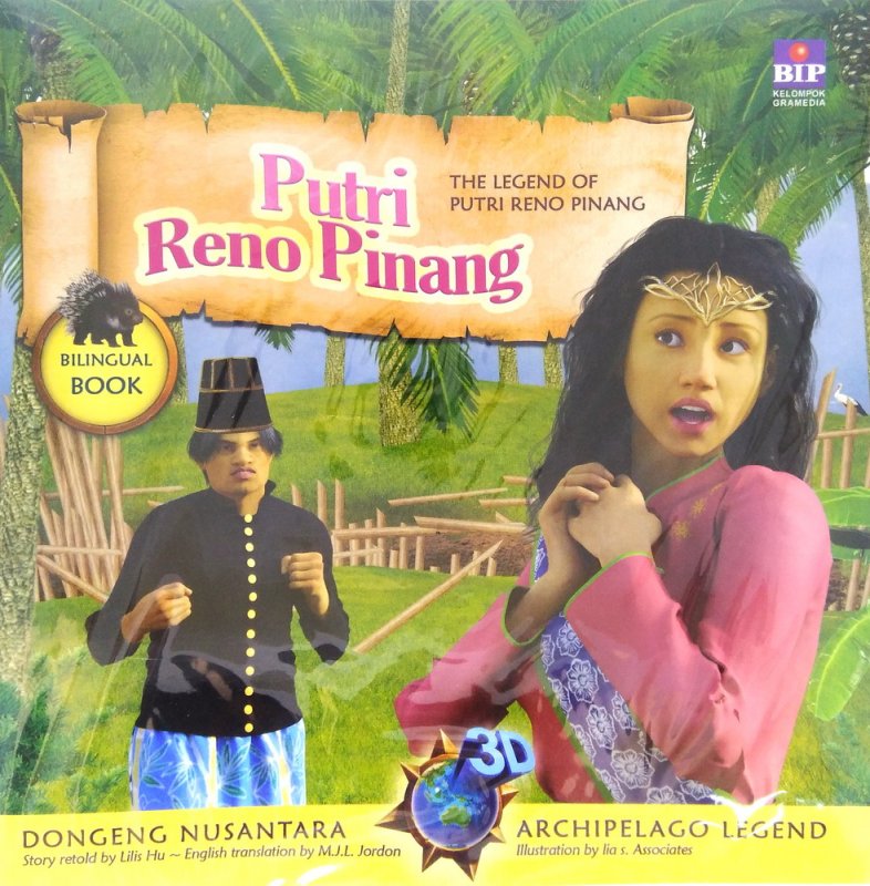 Cover Buku Seri Dongeng 3D Nusantara : Putri Reno Pinang