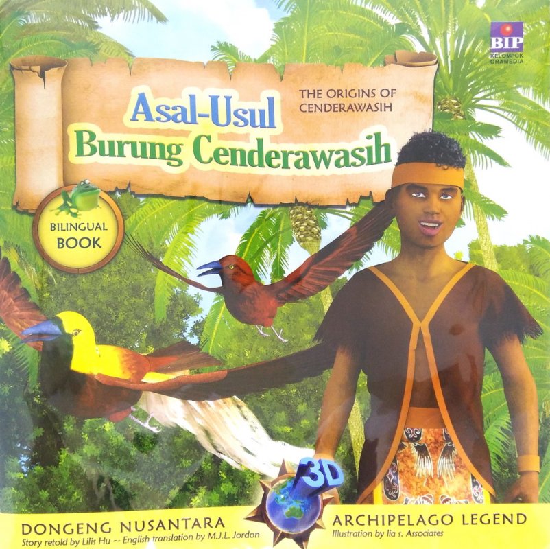 Cover Buku Seri Dongeng 3D Nusantara: Asal Usul Burung Cendrawasih