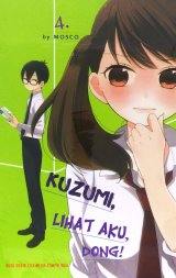Kuzumi, Lihat Aku, Dong! 4