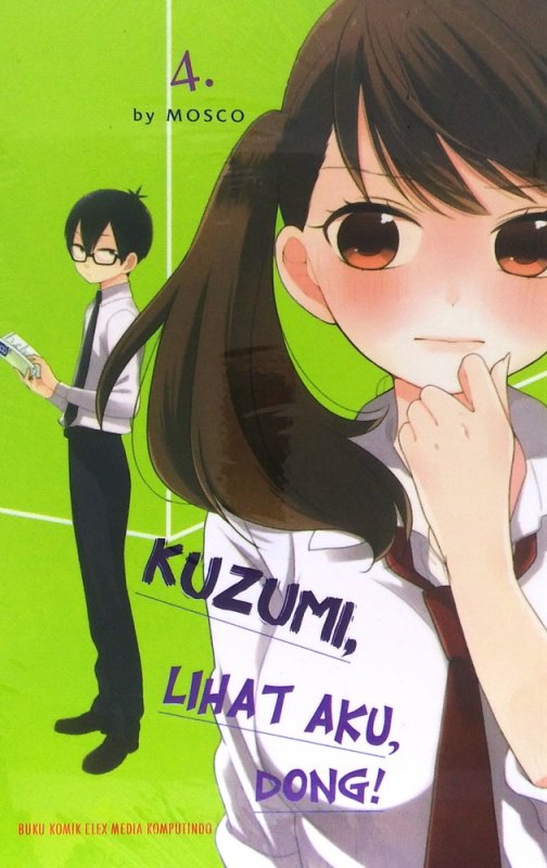 Cover Buku Kuzumi, Lihat Aku, Dong! 4