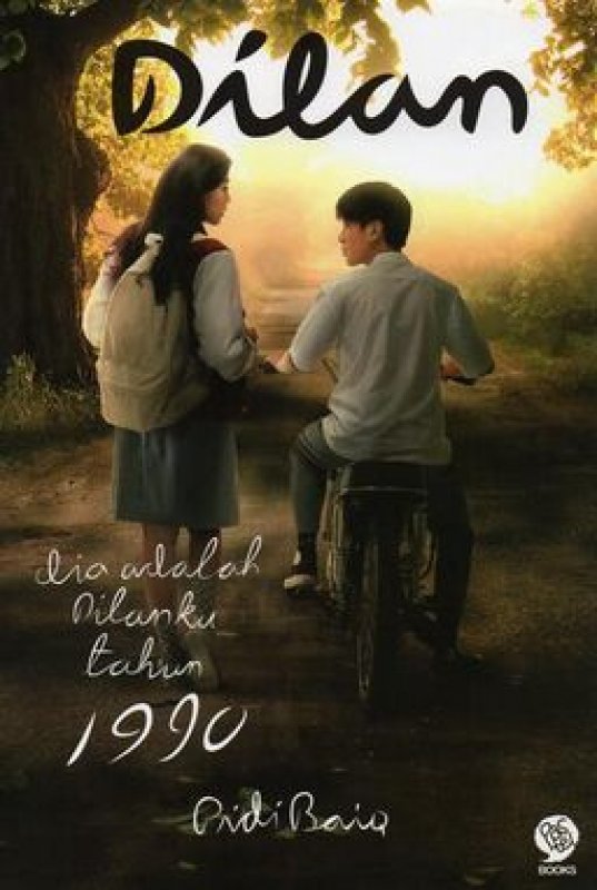 Cover Buku Dilan: Dia Adalah Dilanku Tahun 1990 (Movie Tie-In)
