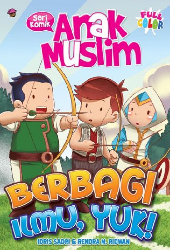 Cover Buku Komik Anak Muslim: Berbagi Ilmu, Yuk!