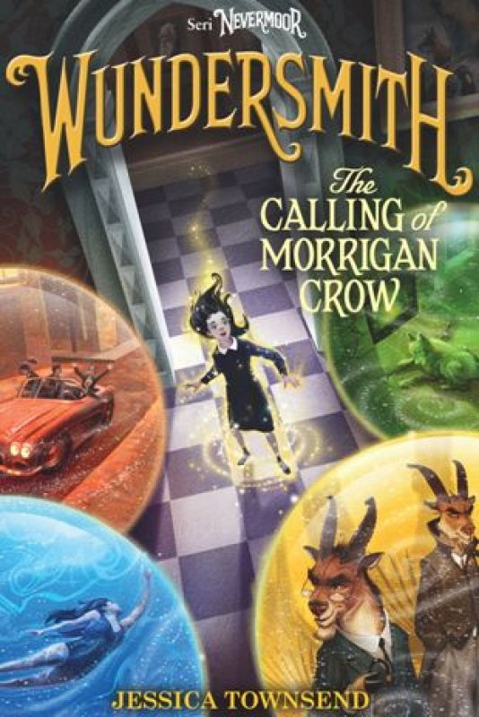 Cover Buku Nevermoor #2: Wundersmith - The Calling of Morrigan Crow