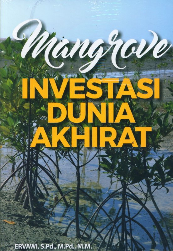 Cover Buku Mangrove Investasi Dunia Akhirat