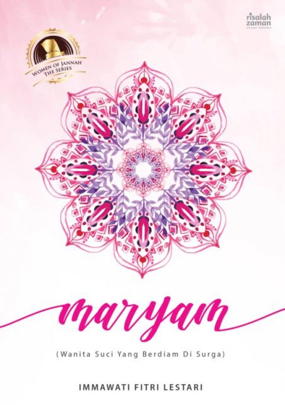Cover Buku MARYAM Wanita Suci Yang Berdiam Di Surga