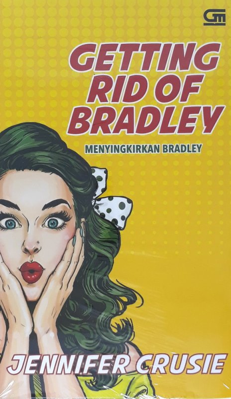 Cover Buku Harlequin: Menyingkirkan Bradley (Getting Rid of Bradley)