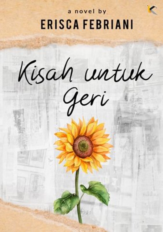 Cover Buku Kisah Untuk Geri [Bonus: Edisi TTD, Postcard,Pulpen bunga matahari]