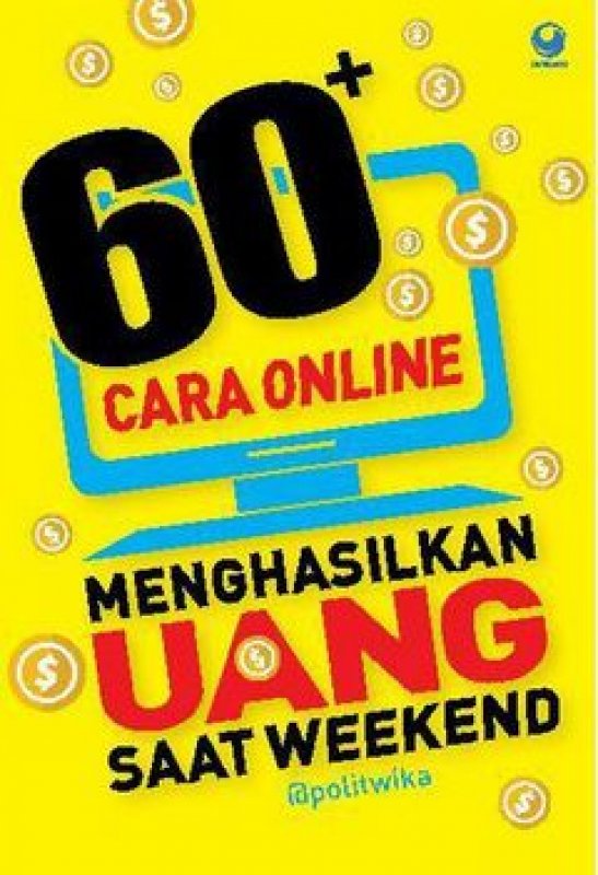 Cover Buku 60+ Cara Online Menghasilkan Uang Saat Weekend