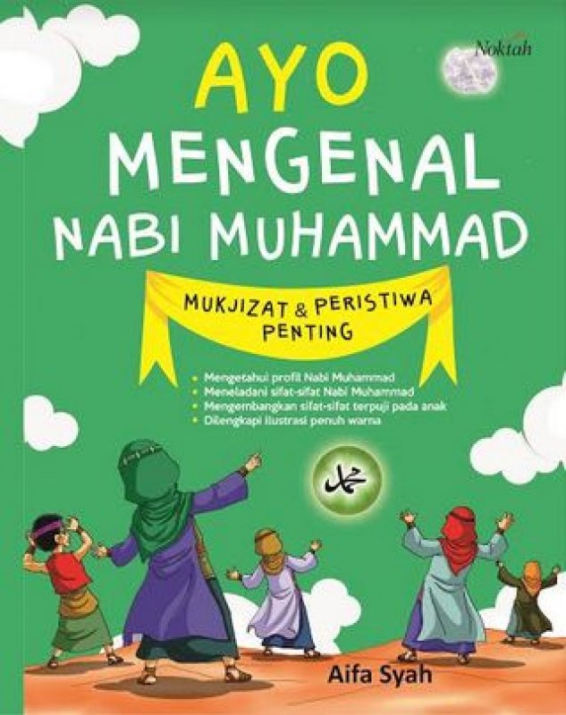Cover Buku Ayo Mengenal Nabi Muhammad Mukjizat & Peristiwa Penting
