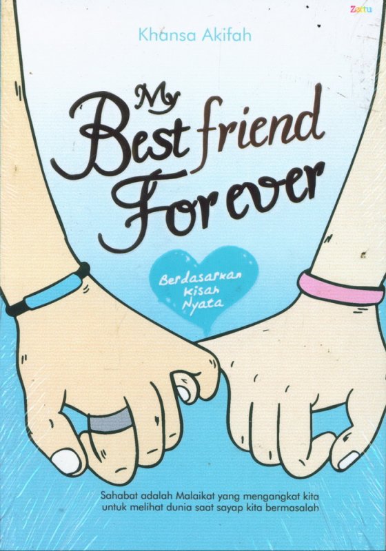 Cover Buku My Best Friend Forever (berdasarkan kisah nyata)