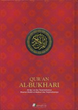QURAN AL-BUKHARI untuk Mengaji Kalam Ilahi & Mengkaji Sabda Nabi (Hard Cover)