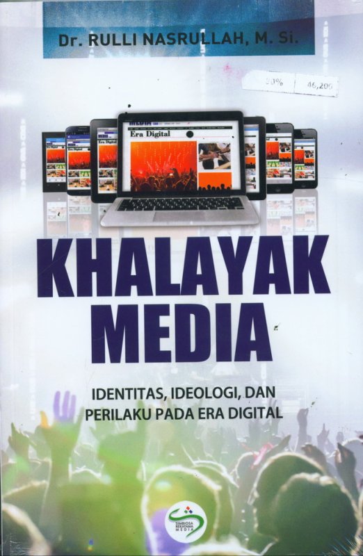 Cover Buku Khalayak Media: Identitas, Ideologi, dan Perilaku Pada Era Digital