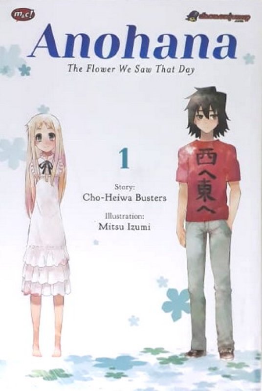 Cover Buku Anohana - The Flower We Saw That Day 01