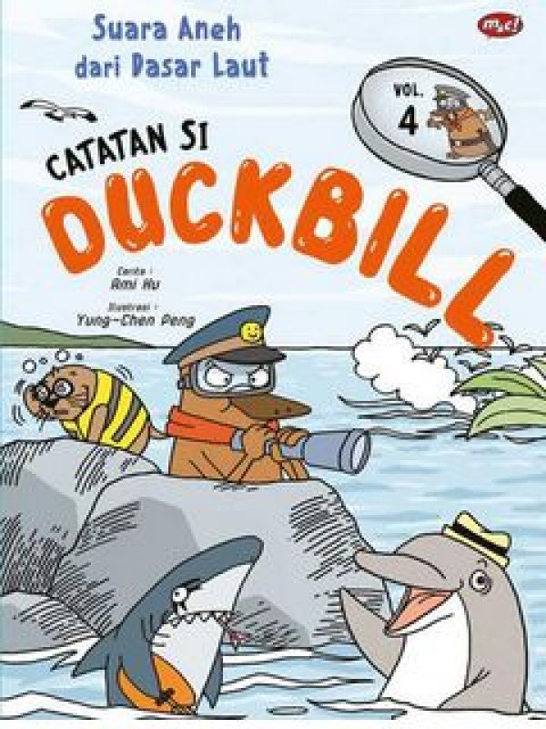 Cover Buku Catatan Si Duckbill : Suara Aneh dari Dasar Laut