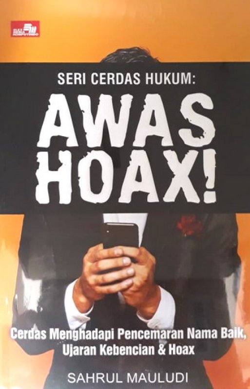 Cover Buku Seri Cerdas Hukum: Awas Hoax!