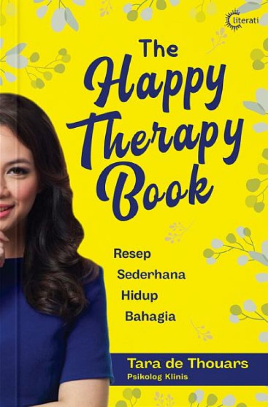 Cover Buku The Happy Therapy Book [Resep Sederhana Hidup Bahagia - Edisi TTD Penulis]