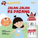 Jalan-Jalan ke Padang (Pop Up Book) (Seri Anak Jagoan Keliling Indonesia)