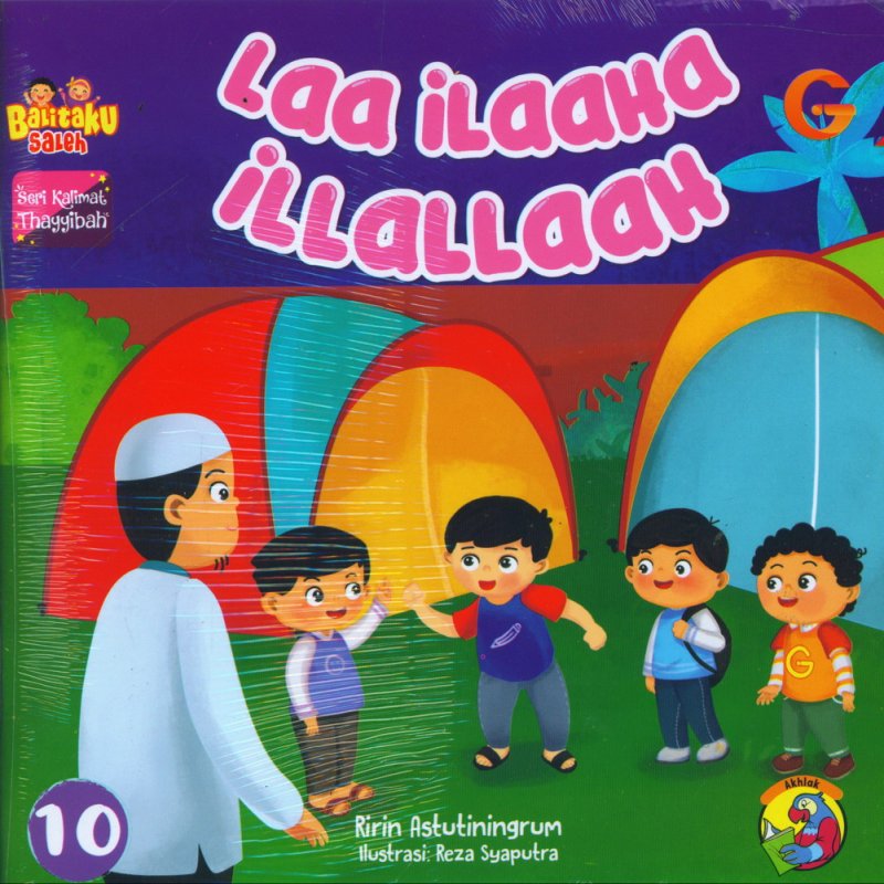 Cover Buku Seri Kalimat Thayyibah #10: Laa iLaaHa iLLaLLaaH